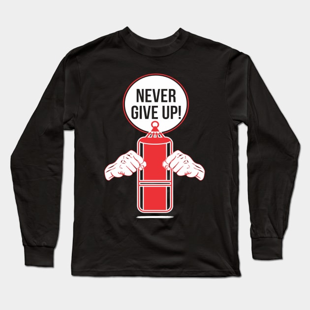 Never Give Up Long Sleeve T-Shirt by ugisdesign